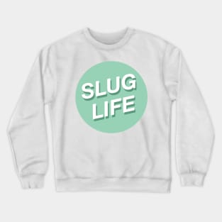 Slug Life Skincare Crewneck Sweatshirt